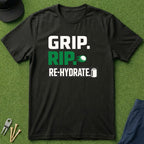 Grip. Rip. Re-Hydrate. T-Shirt