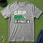 Grip. Rip. Re-Hydrate. T-Shirt