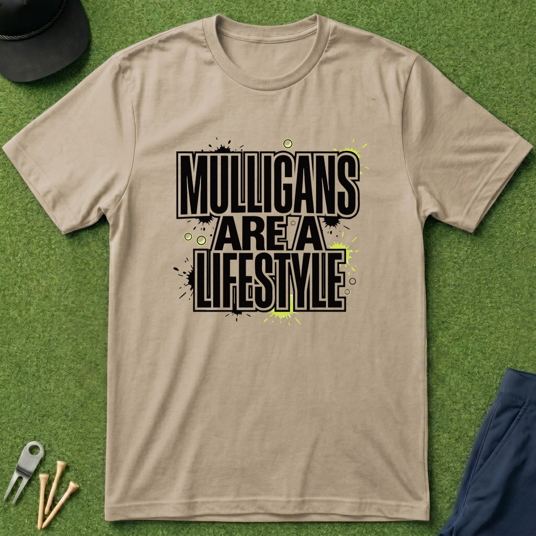 Mulligans are a Lifestyle - T-Shirt