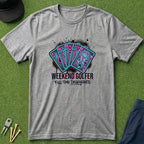 Weekend Golfer - T-Shirt