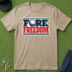 Fore Freedom - T-Shirt
