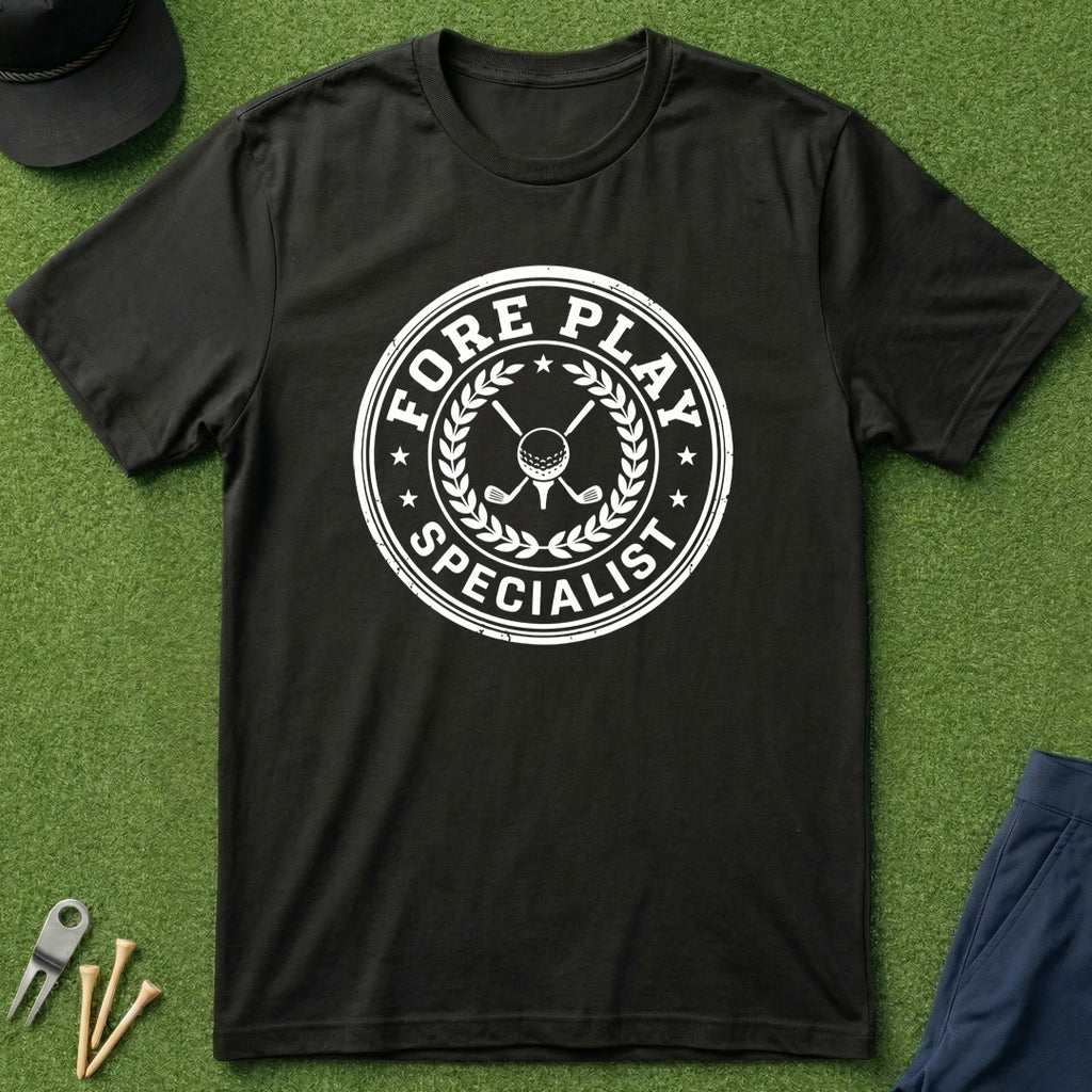 Fore Play Specialist - T-Shirt