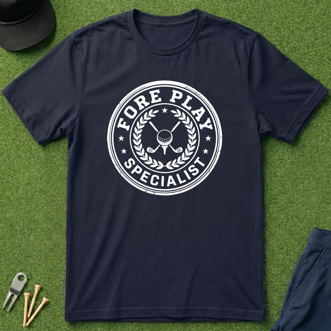 Fore Play Specialist - T-Shirt