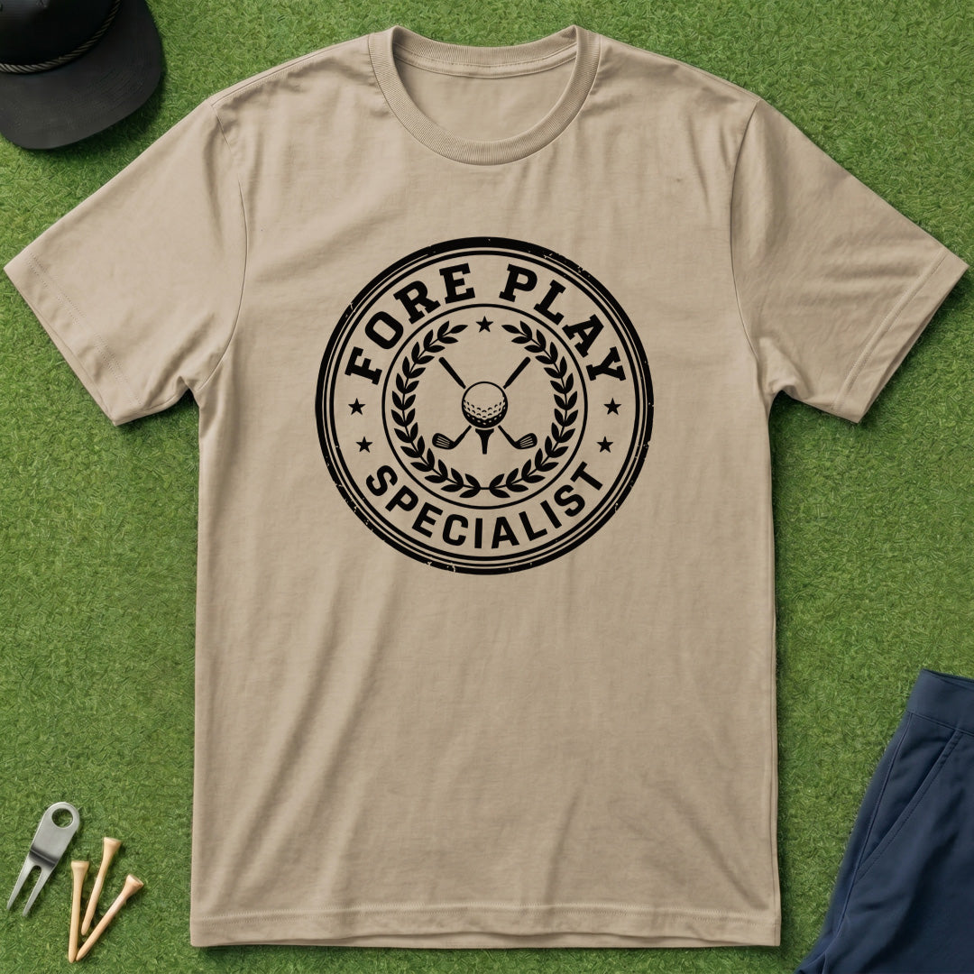 Fore Play Specialist - T-Shirt