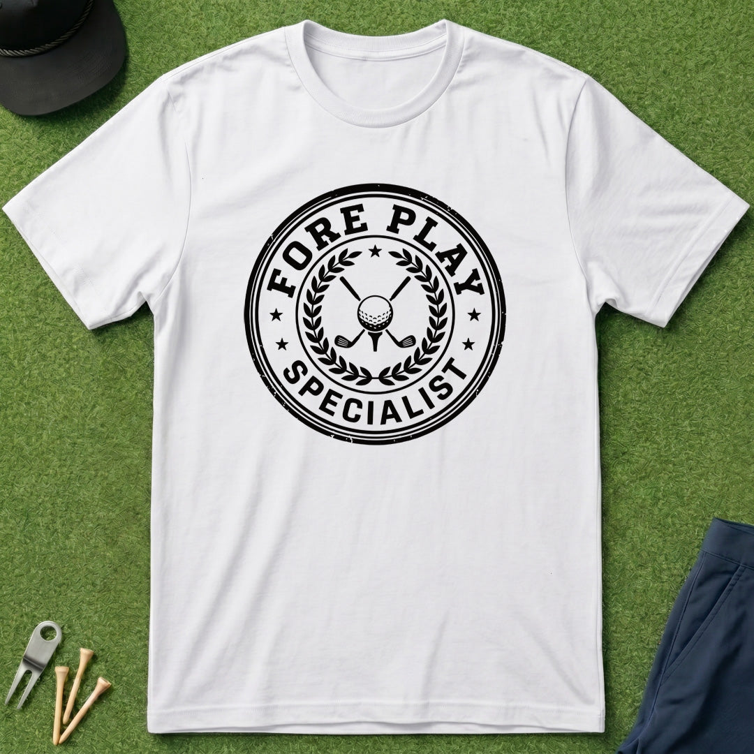 Fore Play Specialist - T-Shirt