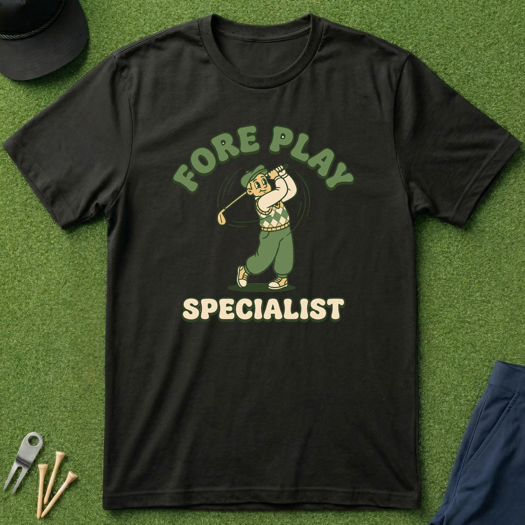 Fore Play Specialist - T-Shirt