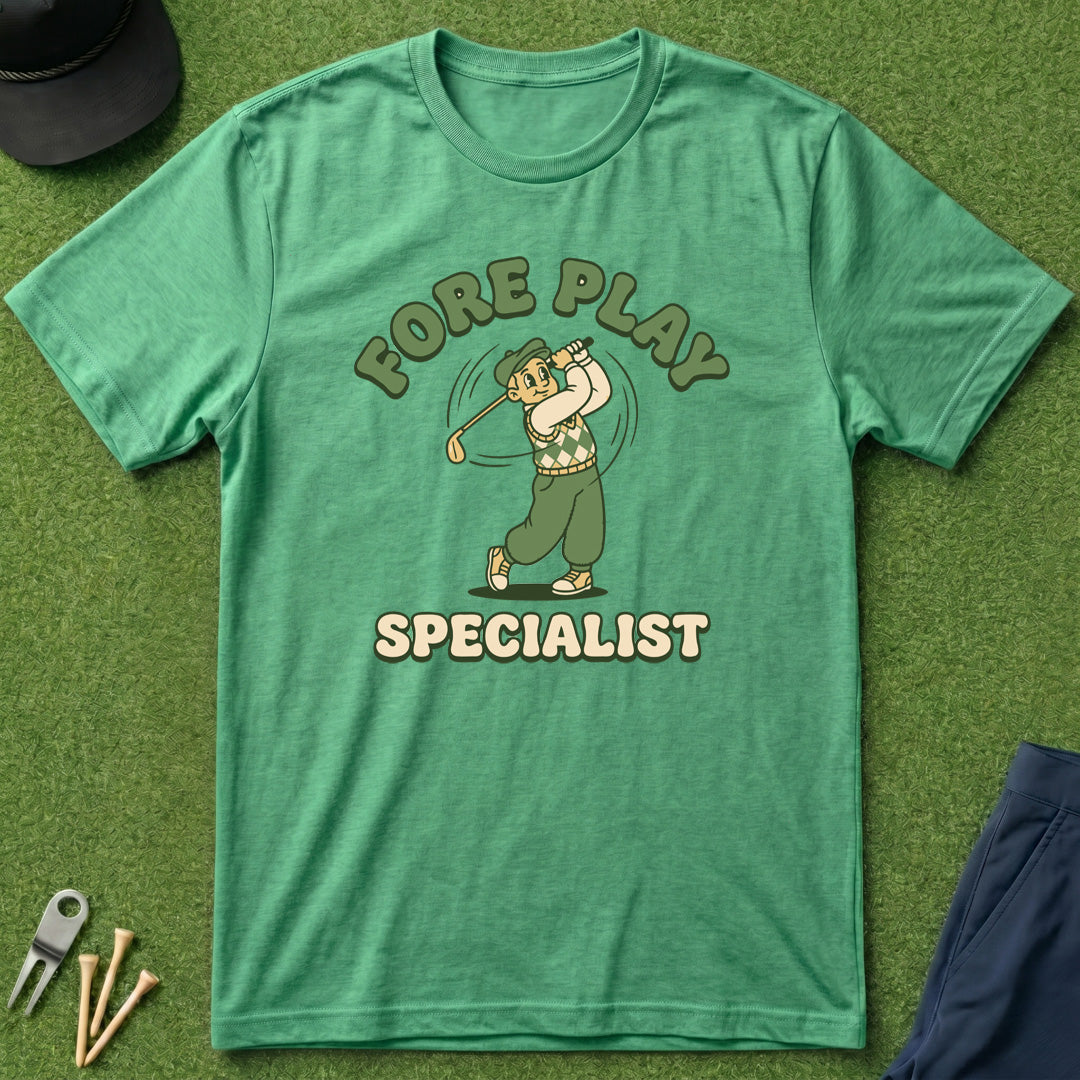 Fore Play Specialist - T-Shirt