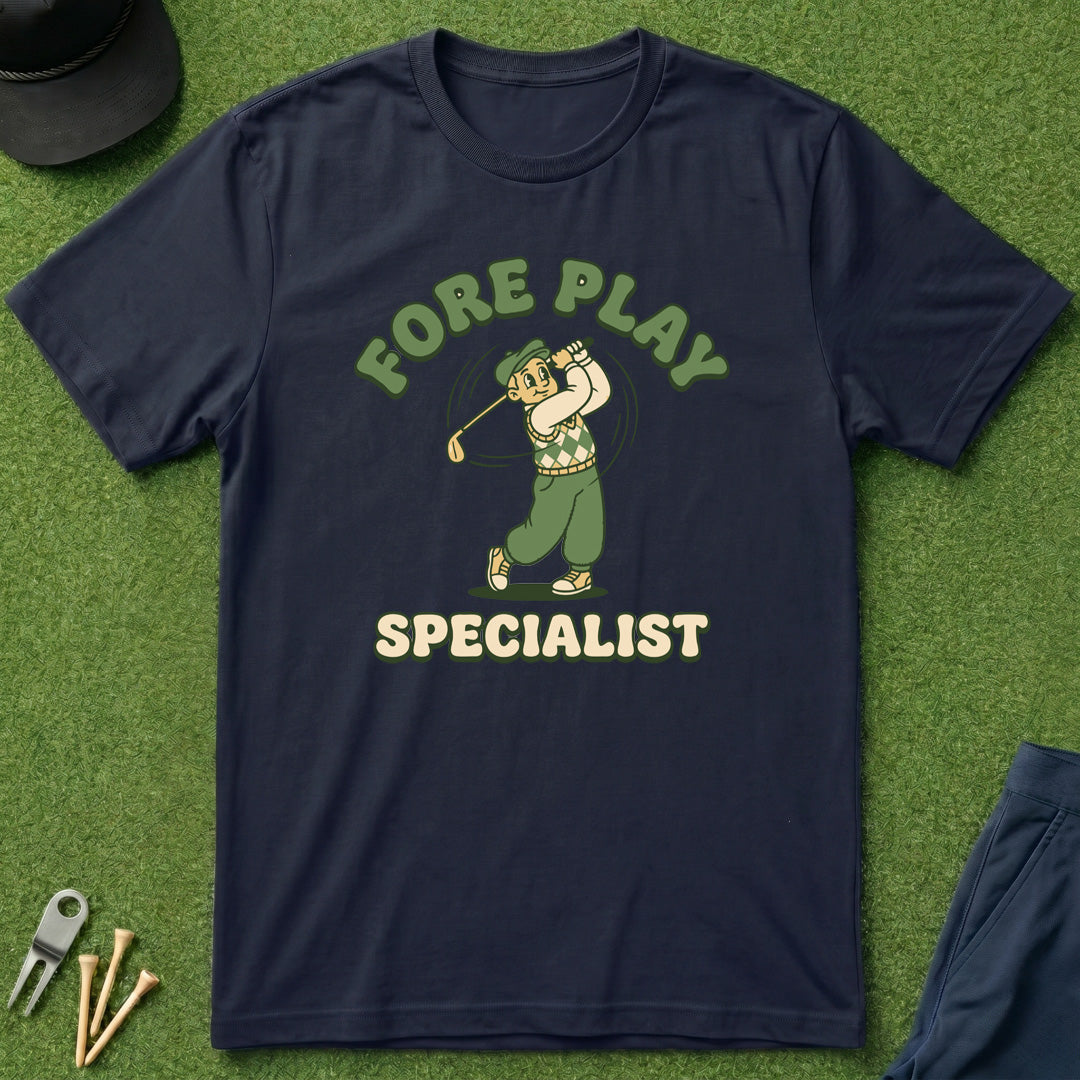 Fore Play Specialist - T-Shirt