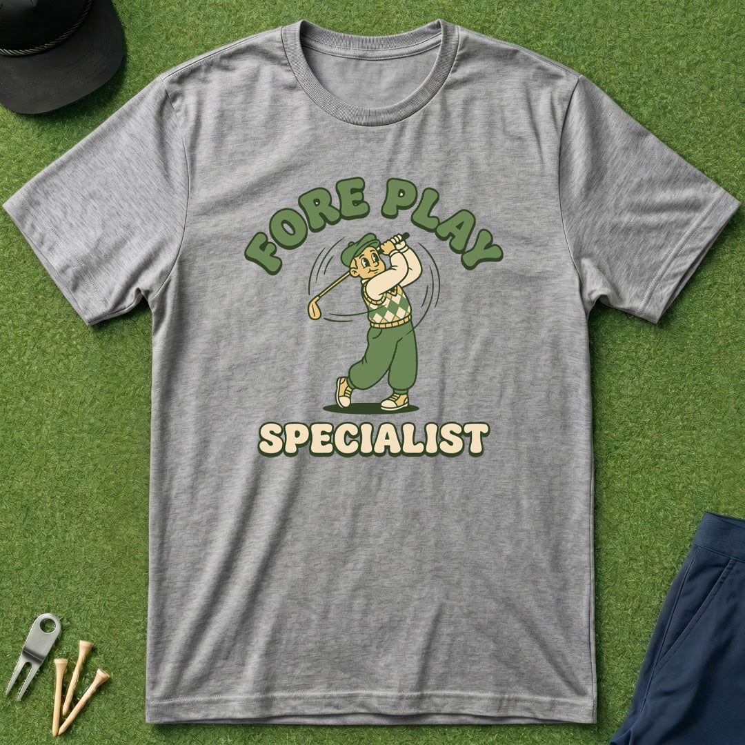 Fore Play Specialist - T-Shirt
