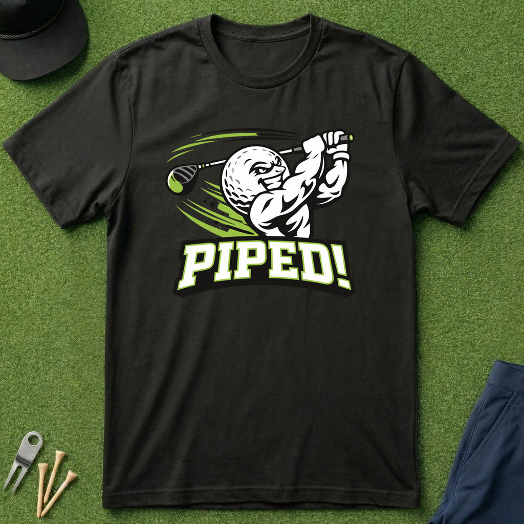 Piped! - T-Shirt