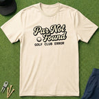 Par Not Found - T-Shirt