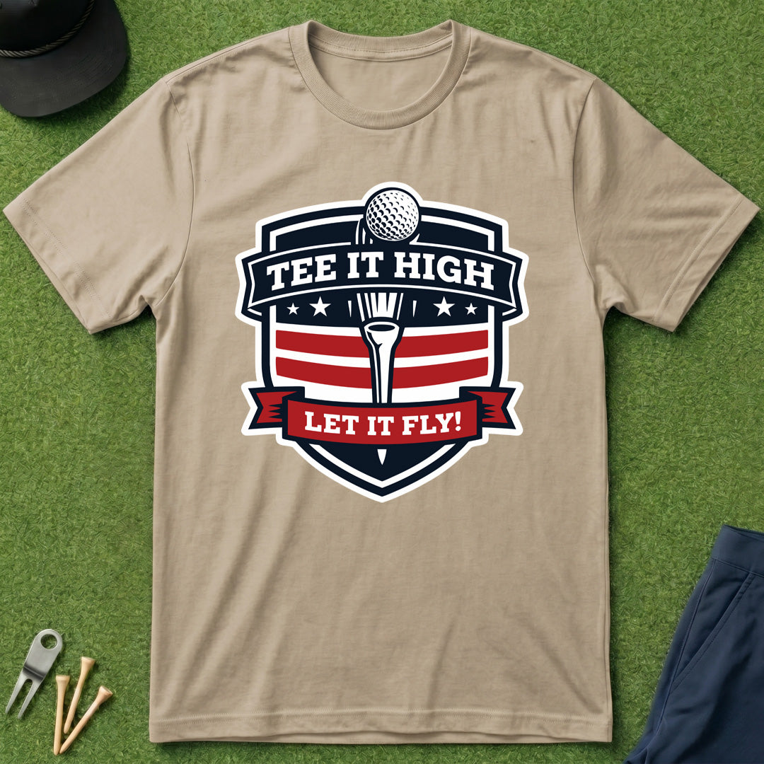 Tee it, High Let it Fly - T-Shirt