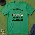Life is Full of Important Decisions