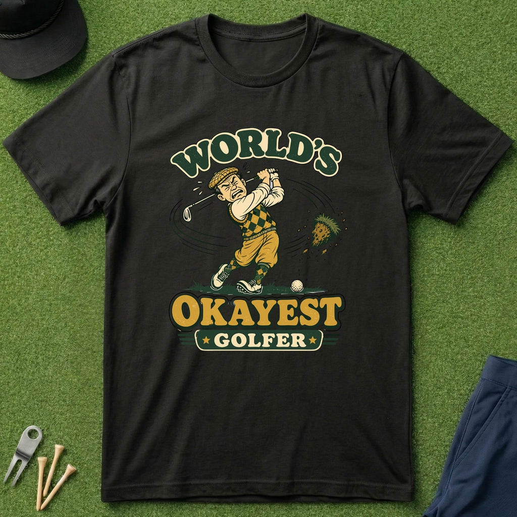 World's Okayest Golfer - T-Shirt