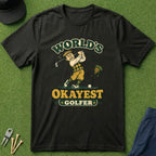 World's Okayest Golfer - T-Shirt