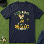 World's Okayest Golfer - T-Shirt