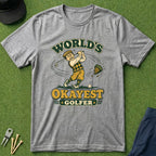 World's Okayest Golfer - T-Shirt
