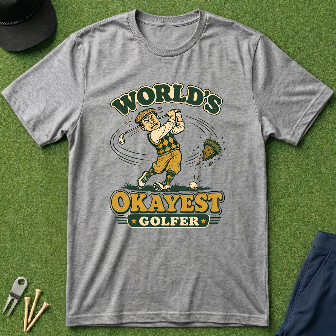 World's Okayest Golfer - T-Shirt