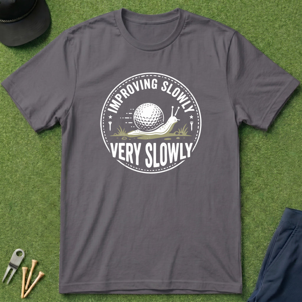 Improving Slowly, Very Slowly - T-Shirt