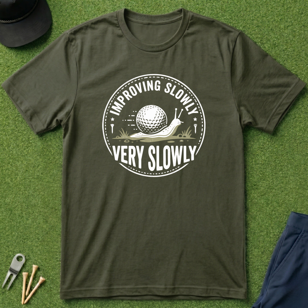 Improving Slowly, Very Slowly - T-Shirt