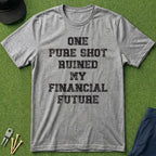 One Pure Shot - T-Shirt