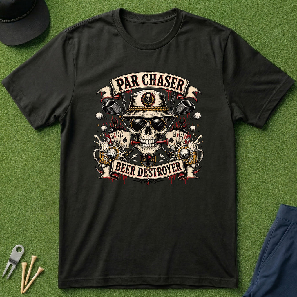 Par Chaser, Beer Destroyer - T-Shirt