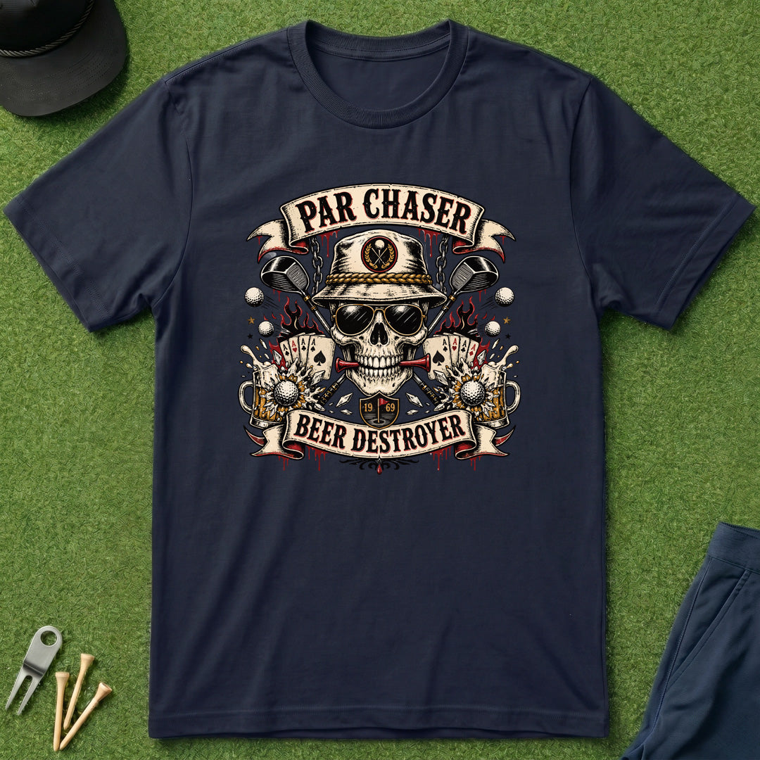 Par Chaser, Beer Destroyer - T-Shirt