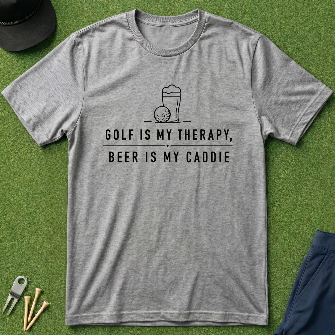 Golf is My Therapy, Beer is My Caddie - T-Shirt