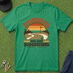 Fairways Are Just Suggestions - T-Shirt
