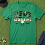 Fairways Are Just Suggestions Varsity - T-Shirt