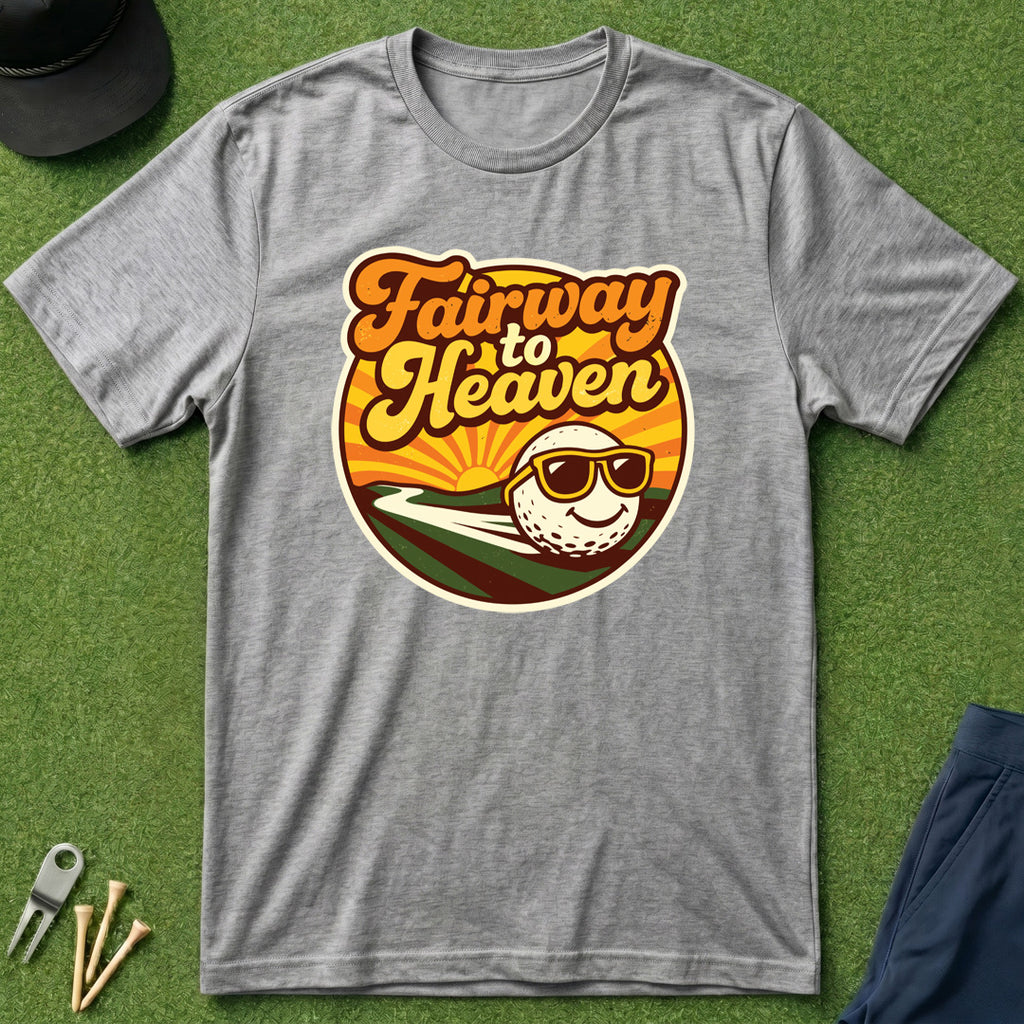 Fairway to Heaven T-Shirt