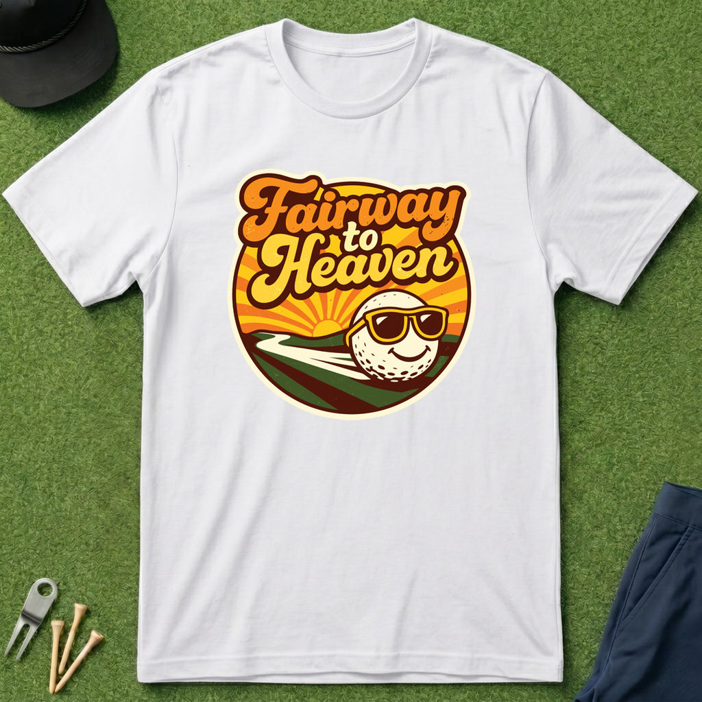 Fairway to Heaven T-Shirt