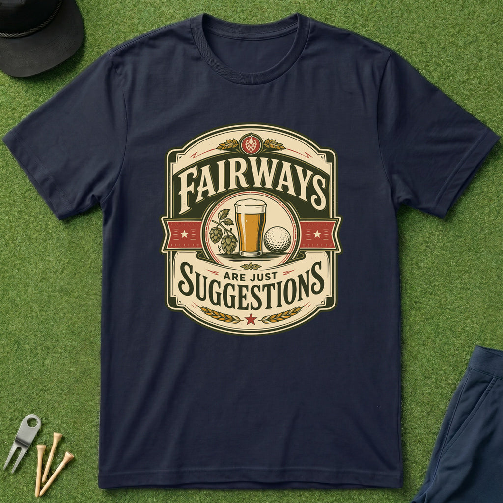 Fairways Are Just Suggestions Badge - T-Shirt