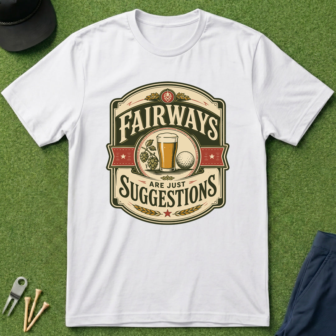 Fairways Are Just Suggestions Badge - T-Shirt