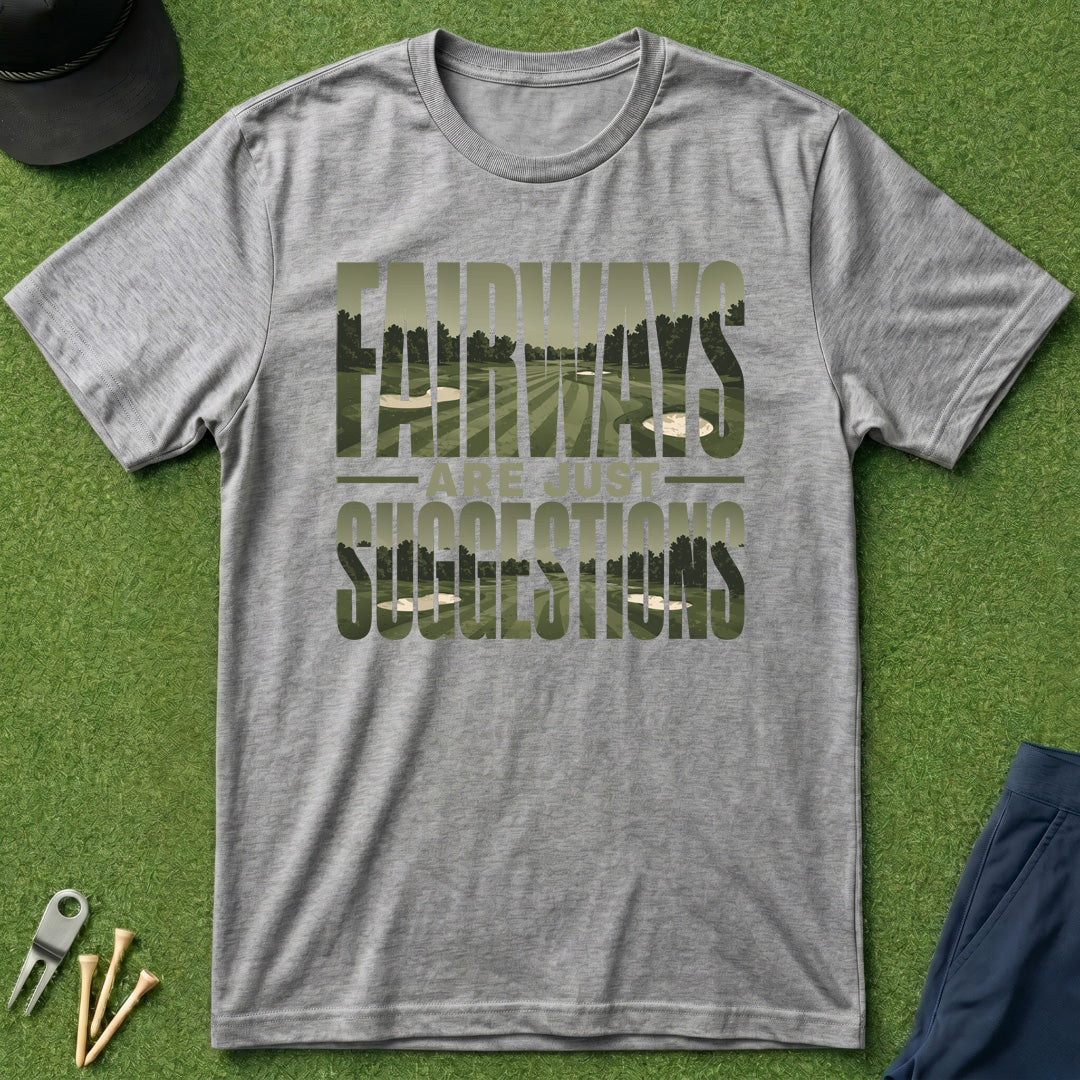 Fairways Are Just Suggestions Inlay - T-Shirt