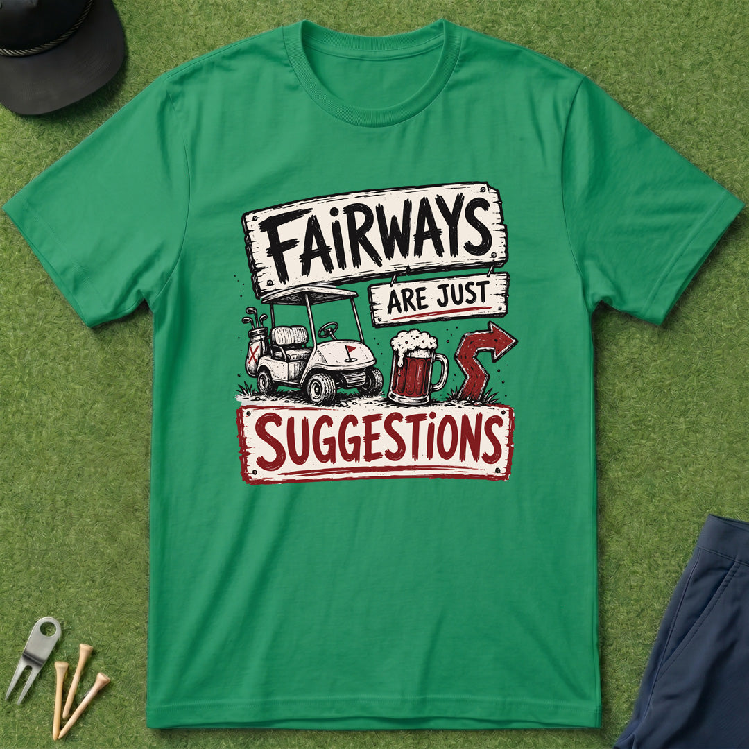 Fairways Are Just Suggestions Arrow - T-Shirt