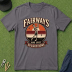 Fairways Are Just Suggestions Skeleton - T-Shirt
