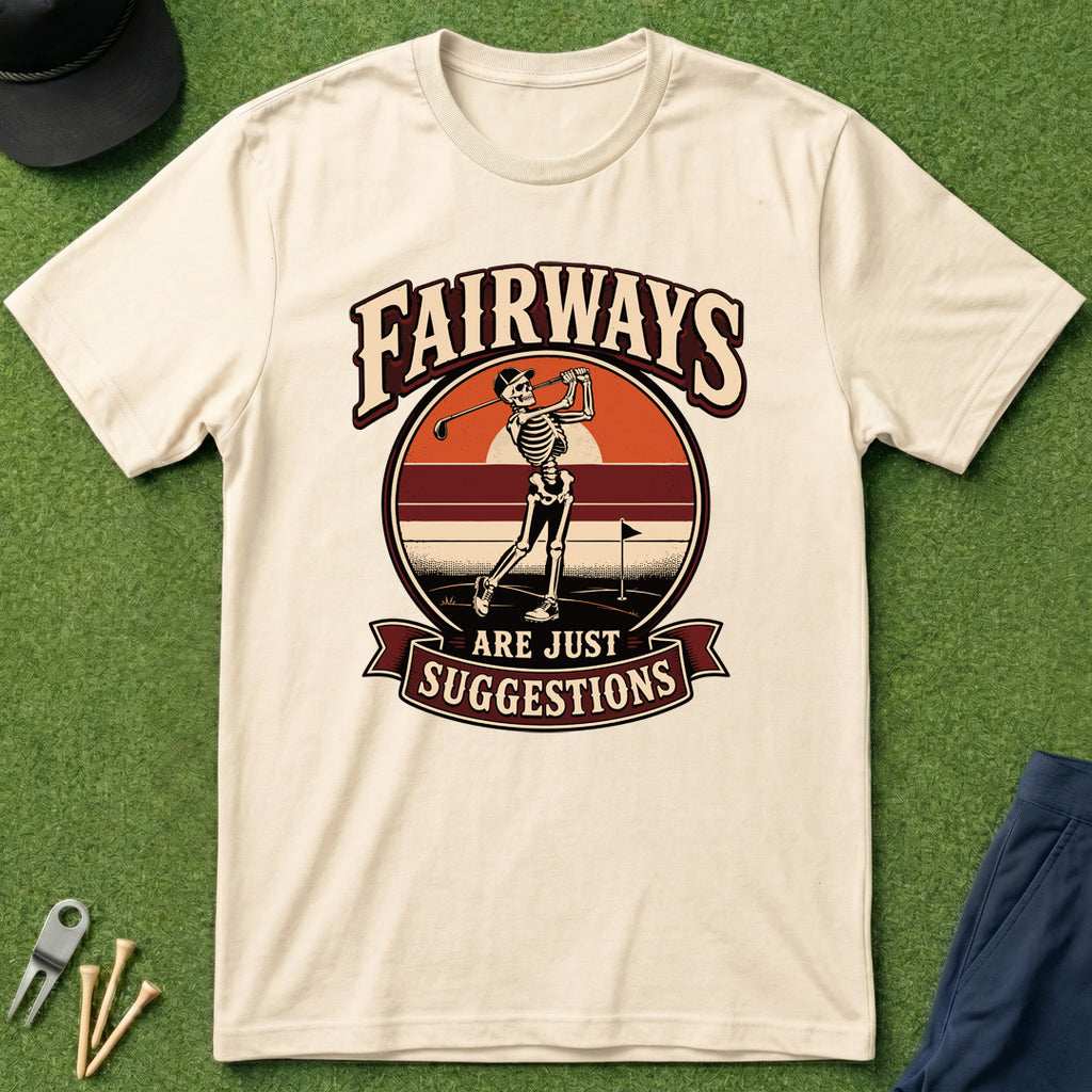 Fairways Are Just Suggestions Skeleton - T-Shirt