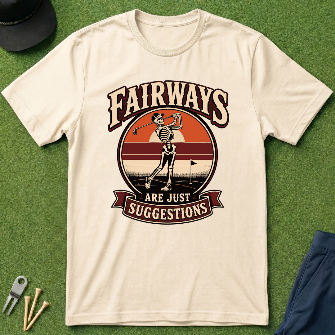 Fairways Are Just Suggestions Skeleton - T-Shirt