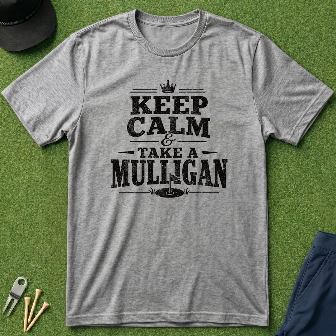 Keep Calm & Take A Mulligan - T-Shirt