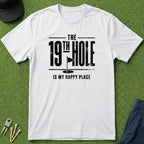 The 19th Hole Is My Happy Place - T-Shirt