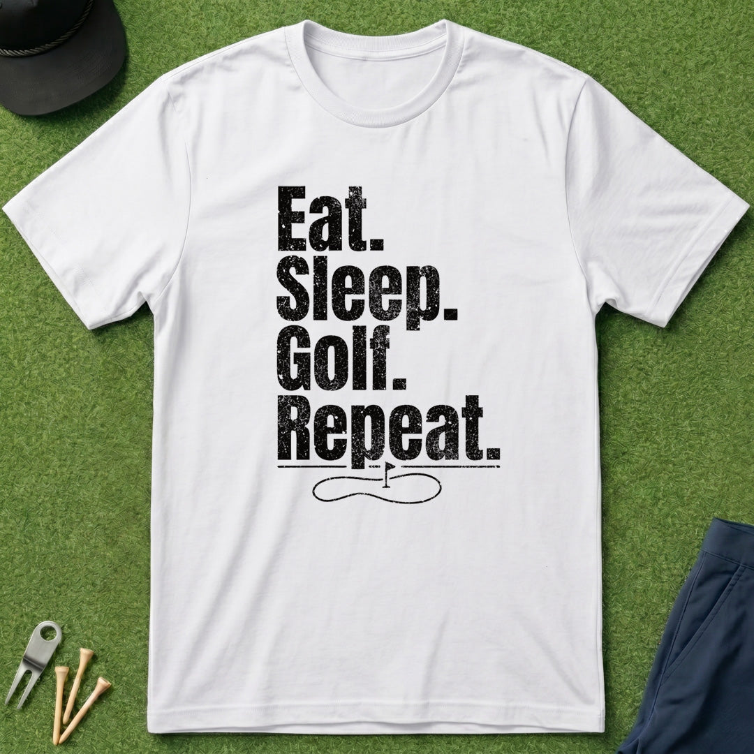 Eat. Sleep. Golf. Repeat. - T-Shirt