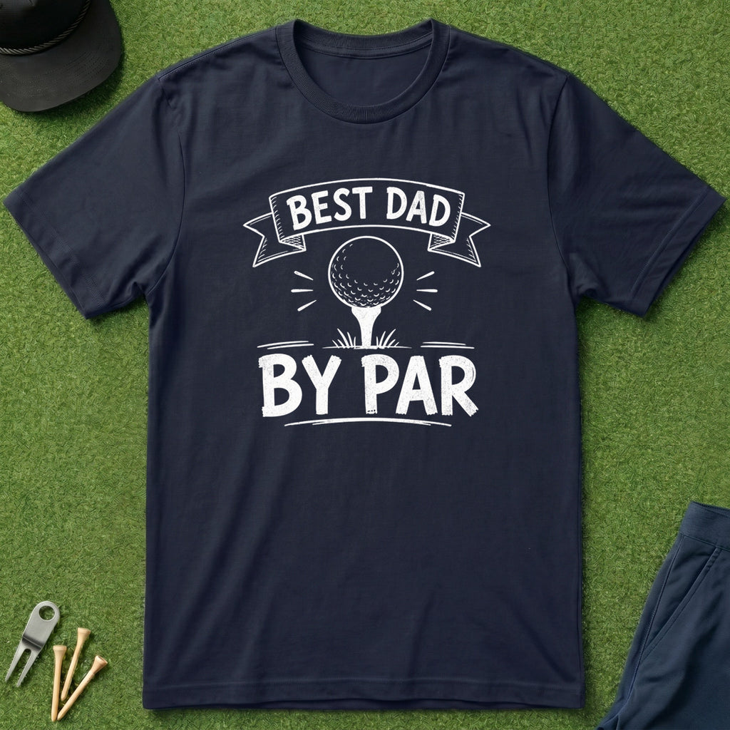 Best Dad By Par - T-Shirt