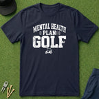 Mental Health Plan: Golf - T-Shirt
