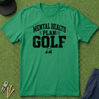 Mental Health Plan: Golf - T-Shirt