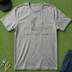 I Came. I Saw. I 3-Putted. - T-Shirt