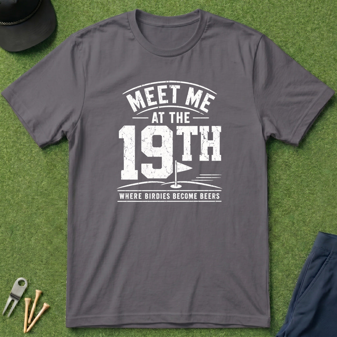 Meet Me At The 19th - T-Shirt