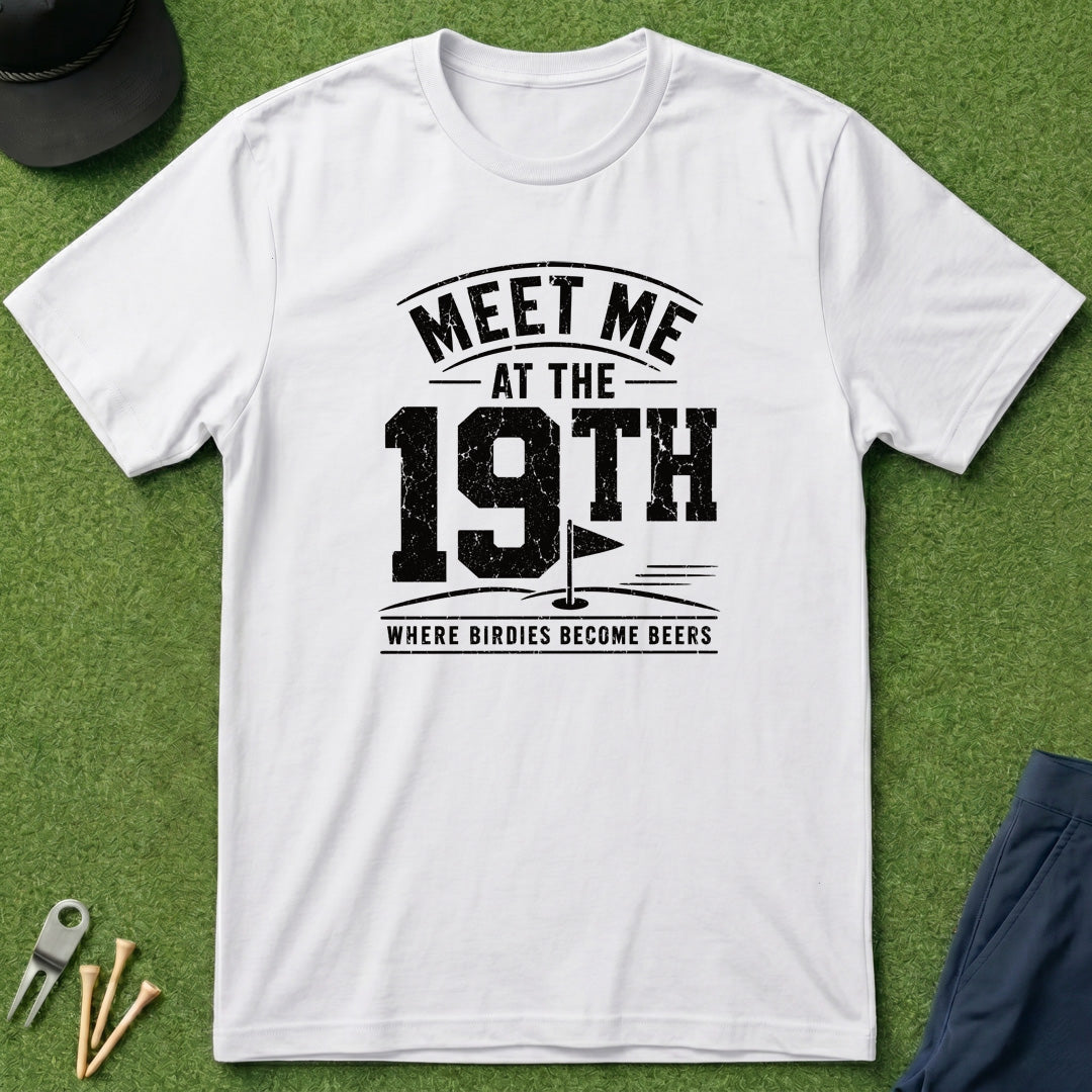 Meet Me At The 19th - T-Shirt