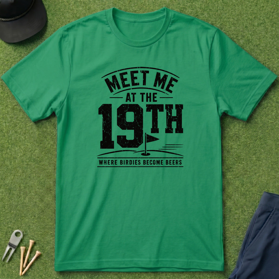 Meet Me At The 19th - T-Shirt