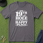 19th Hole Is My Happy Place - T-Shirt